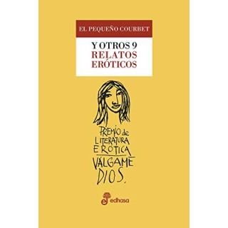 El pequeño Coubert y otros 9 relatos eroticos (TAPA DURA) Primera edición